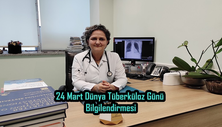 24 Mart Dünya Tüberküloz Günü Bilgilendirmesi!