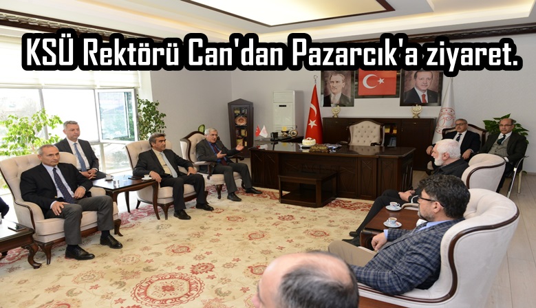 KSÜ Rektörü Can’dan Pazarcık’a ziyaret.