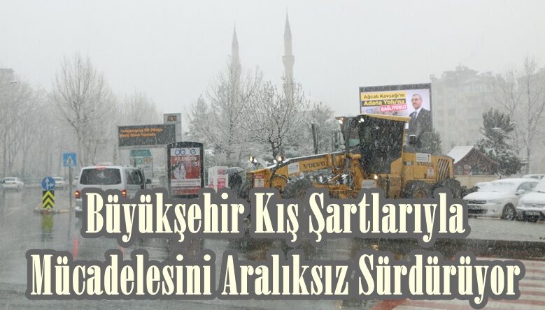 Büyükşehir Kış Şartlarıyla Mücadelesini Aralıksız Sürdürüyor.