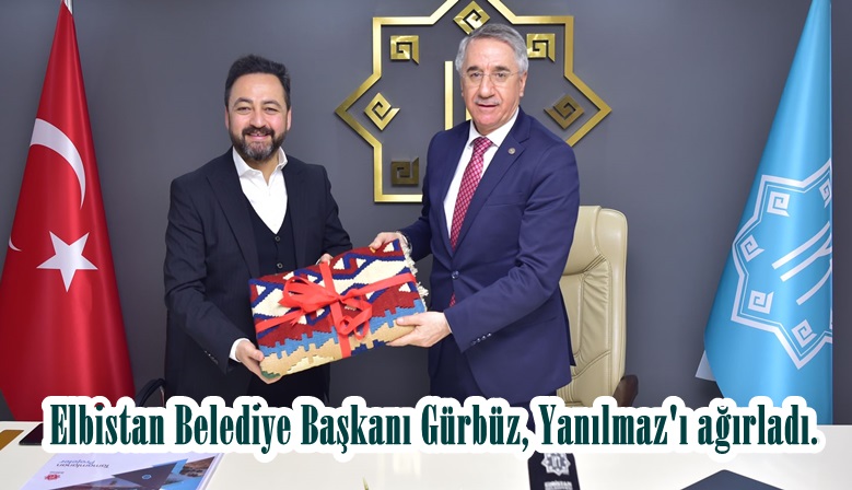 Elbistan Belediye Başkanı Gürbüz, Yanılmaz’ı ağırladı.