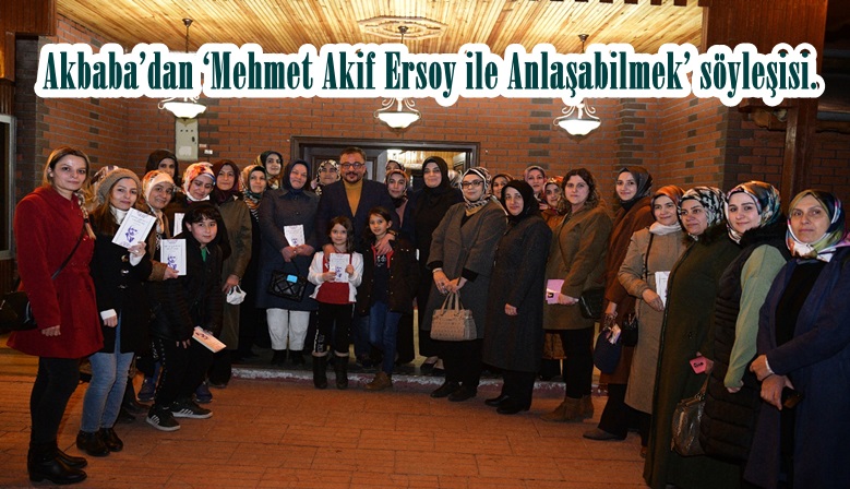 Akbaba’dan ‘Mehmet Akif Ersoy ile Anlaşabilmek’ söyleşisi.