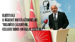 ELBİSTANLI 11 ÖĞRENCİ MECLİS GÜNDEMİNDE: “BELEDİYE ÇALIŞMIYOR, CEZASINI NEDEN ÇOCUKLAR ÇEKİYOR?”