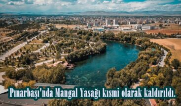 Pınarbaşı’nda Mangal Yasağı kısmi olarak kaldırıldı.