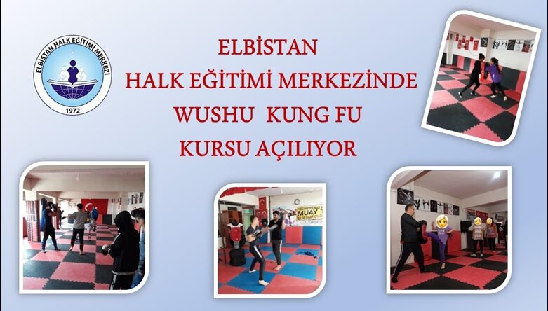 Elbistan’da Ücretsiz Wushu-Kung fu kurs kayıtları başladı.