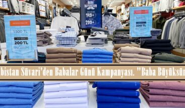 Elbistan Süvari’den Babalar Günü Kampanyası. “Baba Büyüksün”