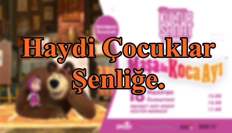 Haydi Çocuklar Şenliğe.