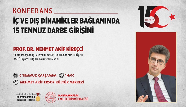 Prof. Kireçci 15 Temmuz Darbe Girişimini Anlatacak.