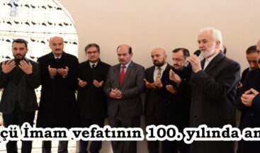 Sütçü İmam vefatının 100. yılında anıldı.