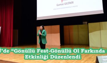 KSÜ’de “Gönüllü Fest-Gönüllü Ol Farkında Ol” Etkinliği Düzenlendi.
