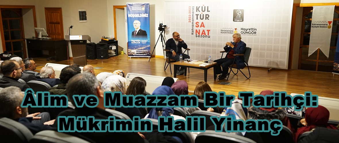 Âlim ve Muazzam Bir Tarihçi: Mükrimin Halil Yinanç