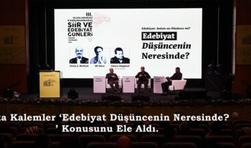 Usta Kalemler ‘Edebiyat Düşüncenin Neresinde?’ Konusunu Ele Aldı.