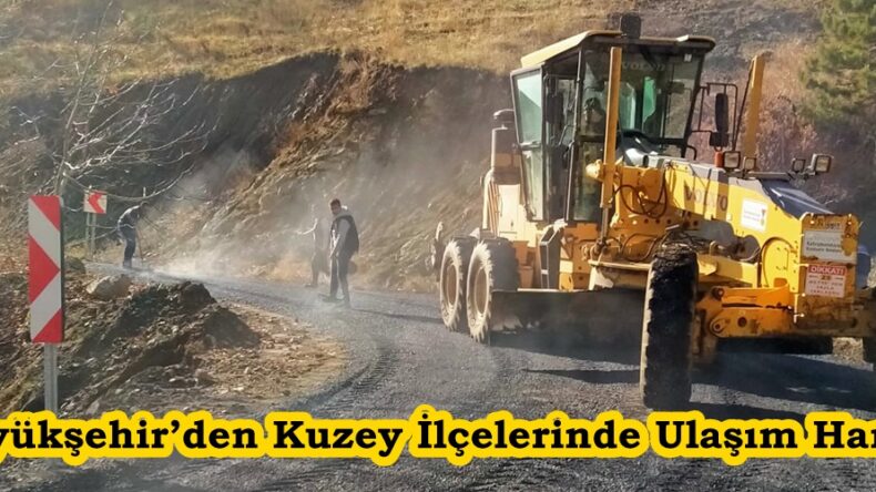 Büyükşehir’den Kuzey İlçelerinde Ulaşım Hamlesi.