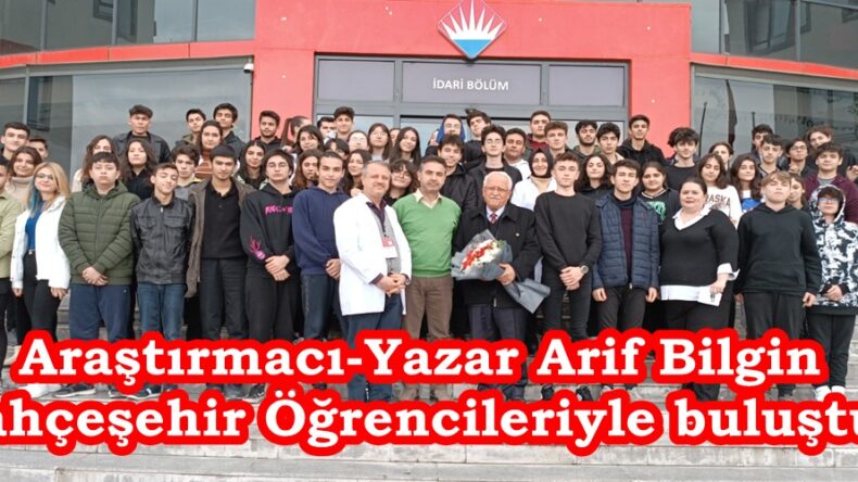 Araştırmacı-Yazar Arif Bilgin Bahçeşehir Öğrencileriyle buluştu.