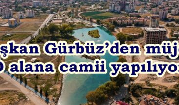 Başkan Gürbüz’den müjde; O alana camii yapılıyor.