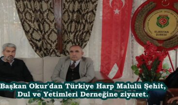 Başkan Okur’dan Türkiye Harp Malulü Şehit, Dul ve Yetimleri Derneğine ziyaret.