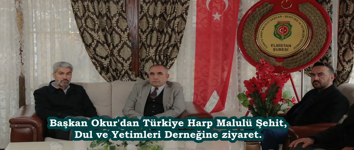 Başkan Okur’dan Türkiye Harp Malulü Şehit, Dul ve Yetimleri Derneğine ziyaret.