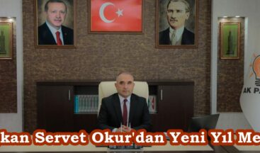 Başkan Servet Okur’dan Yeni Yıl Mesajı.