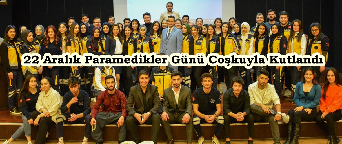 22 Aralık Paramedikler Günü Coşkuyla Kutlandı.