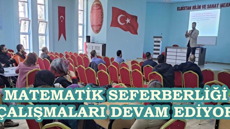 MATEMATİK SEFERBERLİĞİ ÇALIŞMALARI DEVAM EDİYOR.