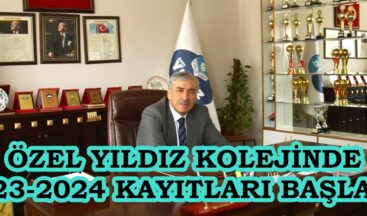 ÖZEL YILDIZ KOLEJİNDE 2023-2024 KAYITLARI BAŞLADI.