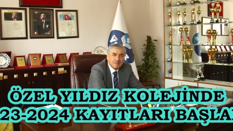 ÖZEL YILDIZ KOLEJİNDE 2023-2024 KAYITLARI BAŞLADI.