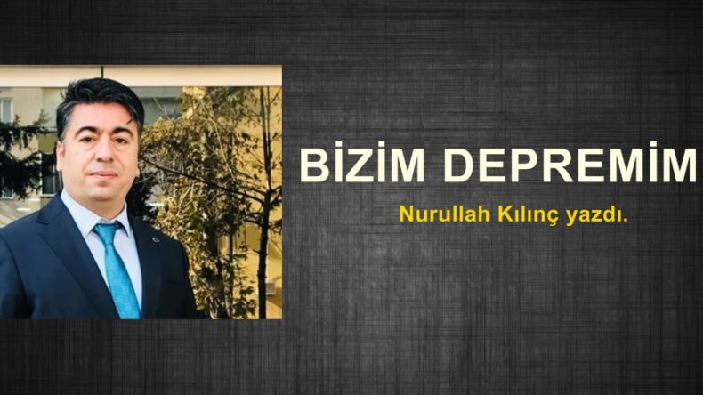 Bizim Depremimiz!