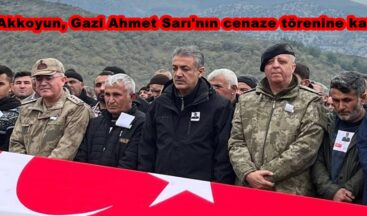 Vali Akkoyun, Gazi Ahmet Sarı’nın cenaze törenine katıldı.