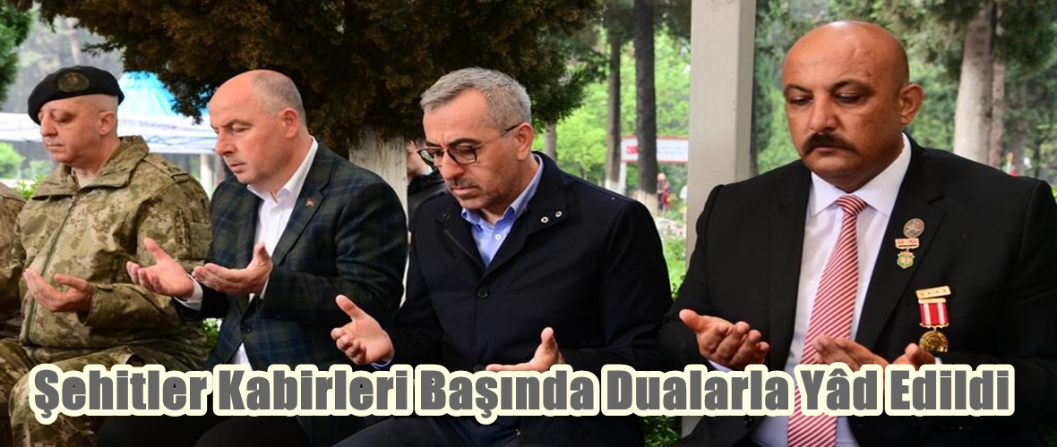 Şehitler Kabirleri Başında Dualarla Yâd Edildi.