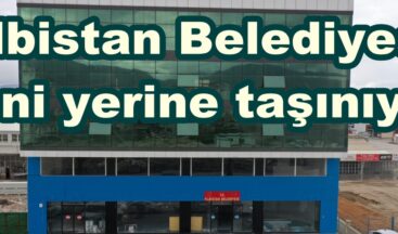Elbistan Belediyesi yeni yerine taşınıyor.