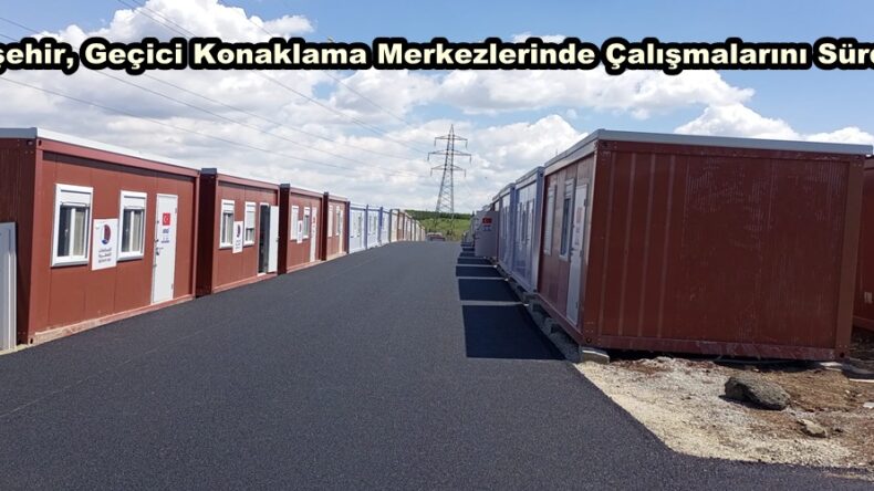 Büyükşehir, Geçici Konaklama Merkezlerinde Çalışmalarını Sürdürüyor.