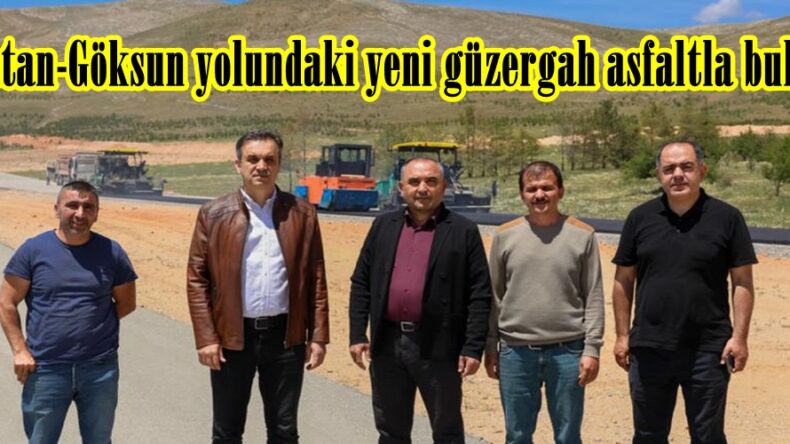 Elbistan-Göksun yolundaki yeni güzergah asfaltla buluştu.