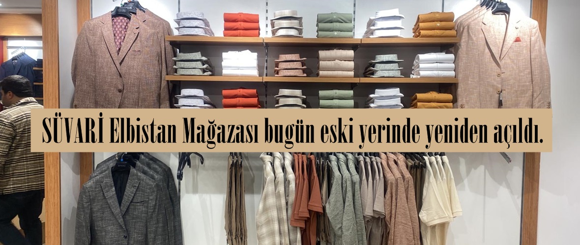 SÜVARİ Elbistan Mağazası bugün eski yerinde yeniden açıldı.