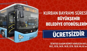 Büyükşehir Otobüsleri Bayramda Ücretsiz Ulaşım Hizmeti Verecek.