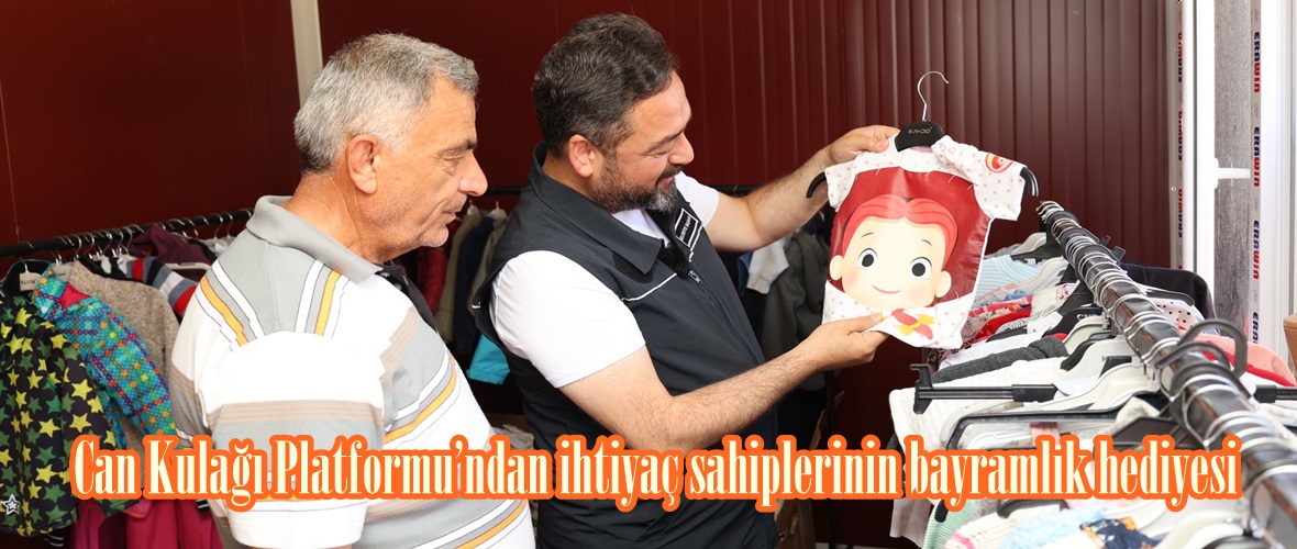 Can Kulağı Platformu’ndan ihtiyaç sahiplerinin bayramlık hediyesi.