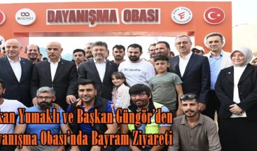 Bakan Yumaklı ve Başkan Güngör’den Dayanışma Obası’nda Bayram Ziyareti.