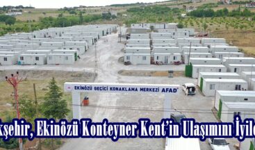 Büyükşehir, Ekinözü Konteyner Kent’in Ulaşımını İyileştirdi.
