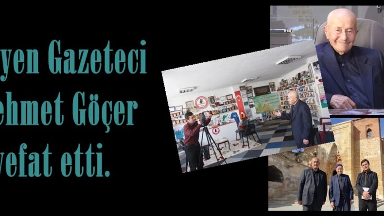 Duayen Gazeteci Mehmet Göçer vefat etti.