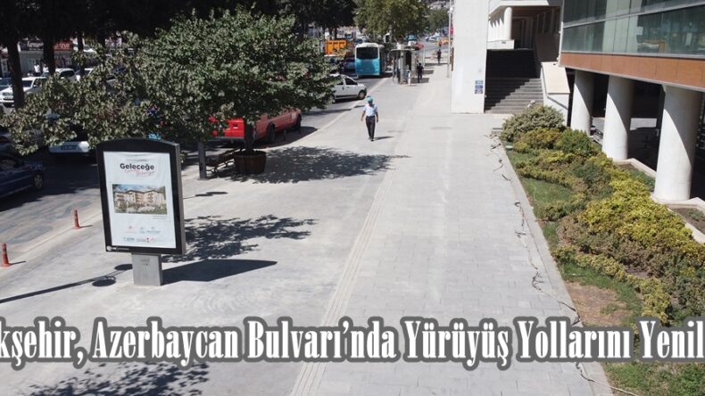 Büyükşehir, Azerbaycan Bulvarı’nda Yürüyüş Yollarını Yeniliyor.
