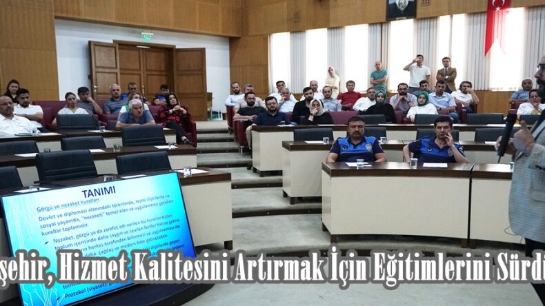 Büyükşehir, Hizmet Kalitesini Artırmak İçin Eğitimlerini Sürdürüyor.
