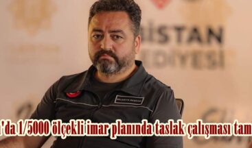 Elbistan’da 1/5000 ölçekli imar planında taslak çalışması tamamlandı.