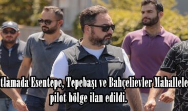 Asfaltlamada Esentepe, Tepebaşı ve Bahçelievler Mahalleleri pilot bölge ilan edildi.