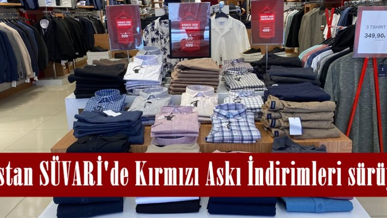 Elbistan SÜVARİ’de Kırmızı Askı İndirimleri sürüyor.