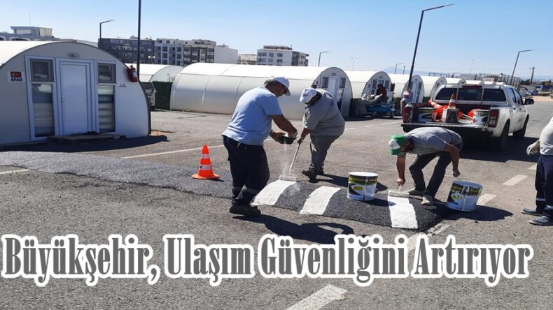 Büyükşehir, Ulaşım Güvenliğini Artırıyor.