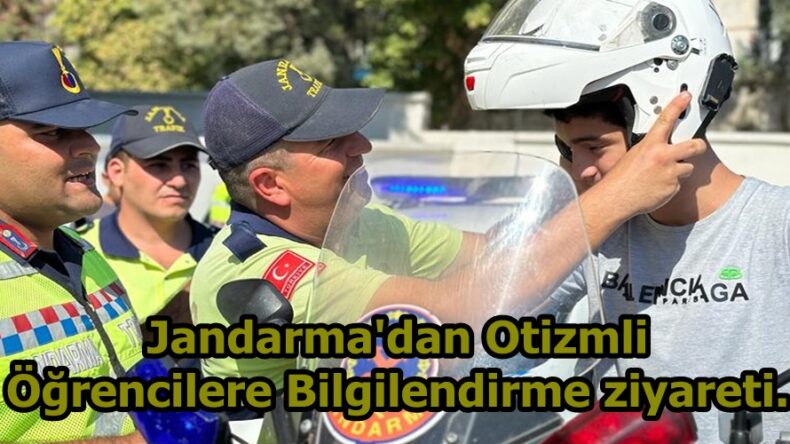 Jandarma’dan Otizmli Öğrencilere Bilgilendirme ziyareti.