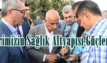 Şehrimizin Sağlık Altyapısı Güçleniyor.