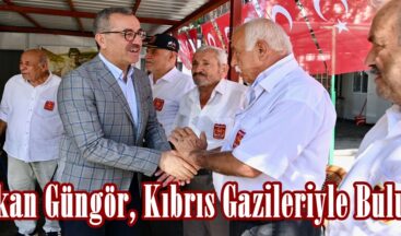 Başkan Güngör, Kıbrıs Gazileriyle Buluştu.