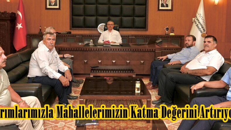 “Yatırımlarımızla Mahallelerimizin Katma Değerini Artırıyoruz”