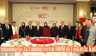 Kahramanmaraş’ta Cumhuriyetin 100. Yılı Coşkuyla Kutlandı.