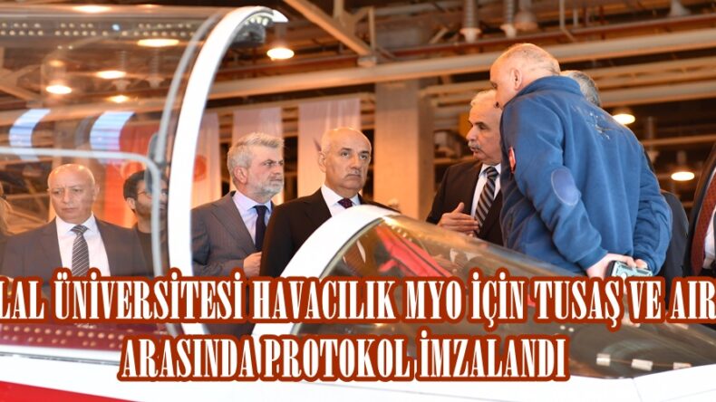 İSTİKLAL ÜNİVERSİTESİ HAVACILIK MYO İÇİN TUSAŞ VE AIRBUS ARASINDA PROTOKOL İMZALANDI.