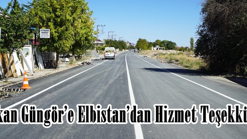 Başkan Güngör’e Elbistan’dan Hizmet Teşekkürü.